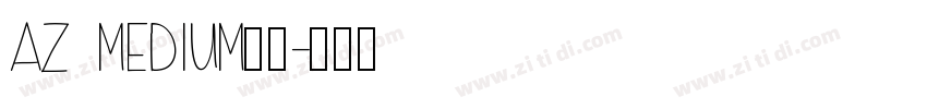 AZ Medium字体字体转换